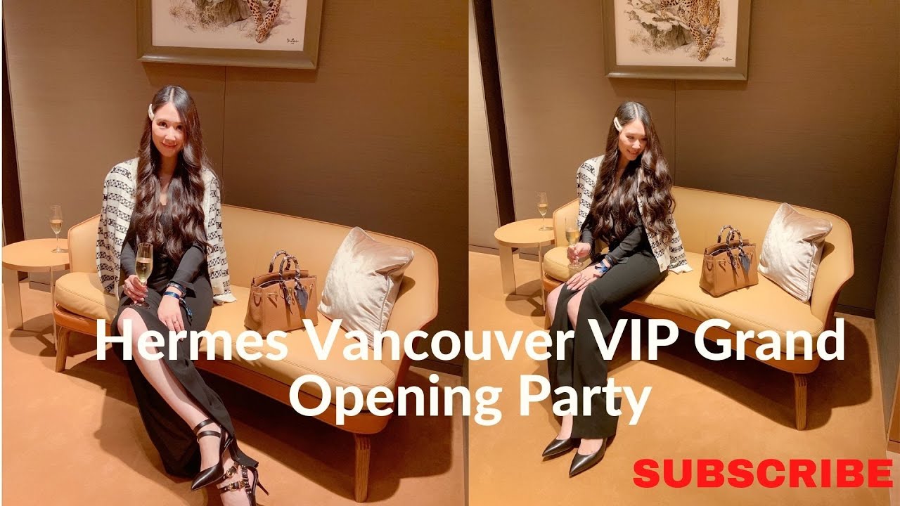 Hermes Vancouver Reopening VIP Party| 溫哥華愛馬仕新店VIP開幕前party｜VIP Hermes Party | Coco's Vlog帶妳去Hermes既世界