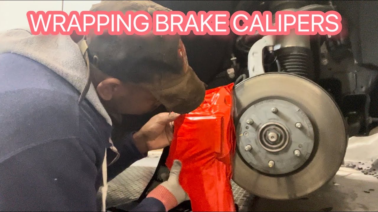 Wrap your Brake calipers