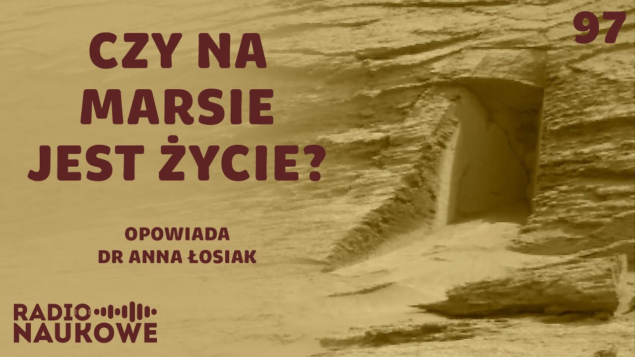 Kosmici – czy naukowcy znajdą życie pozaziemskie? | dr Anna Łosiak