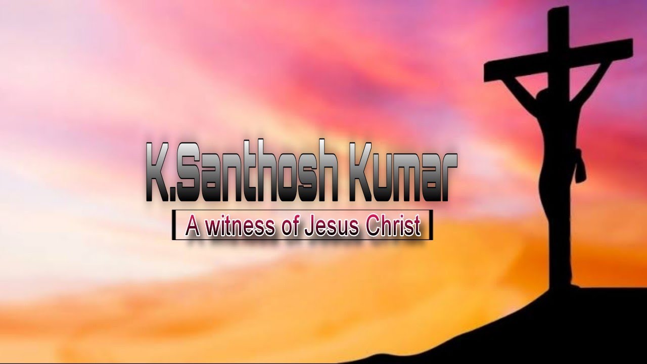 K.Santhosh Kumar 20/09/2025 evening 6pm live Preyar request and Bible readings