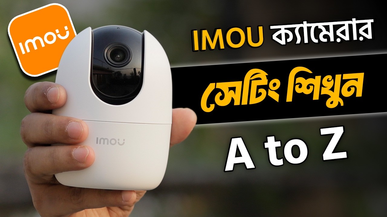 IMOU Camera Setup | IMOU Life App A to Z Bangla Tutorial #imou ranger 2 setup