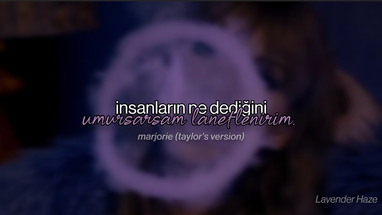 Taylor Swift - Lavender Haze // Türkçe Çeviri