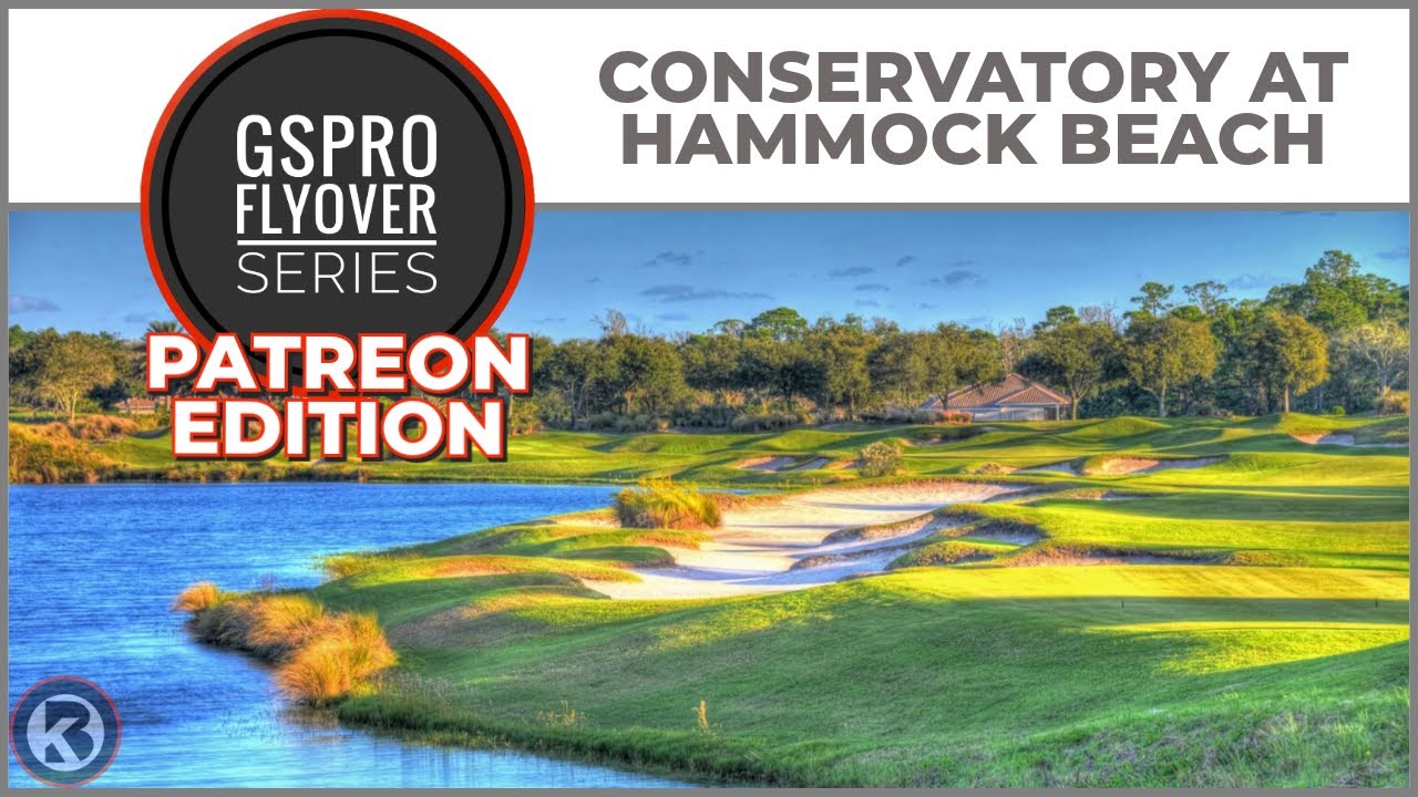 GSPro Course Flyover - Conservatory Course at Hammock Beach - Designed by pakman - Patreon Exclusive