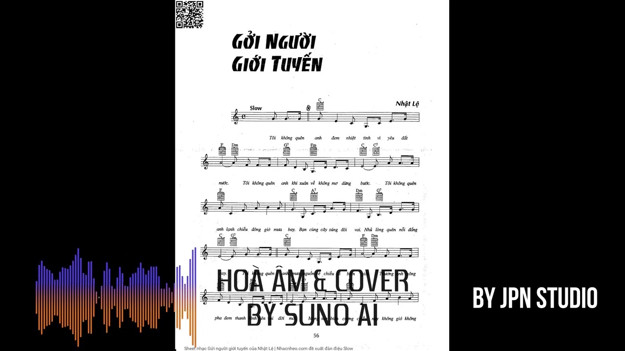 Gửi Người Giới Tuyến - cover đặc biệt được thể hiện bởi SUNO AI – ĐÂY LÀ GIỌNG CA CÔNG NGHỆ VI TÍNH.