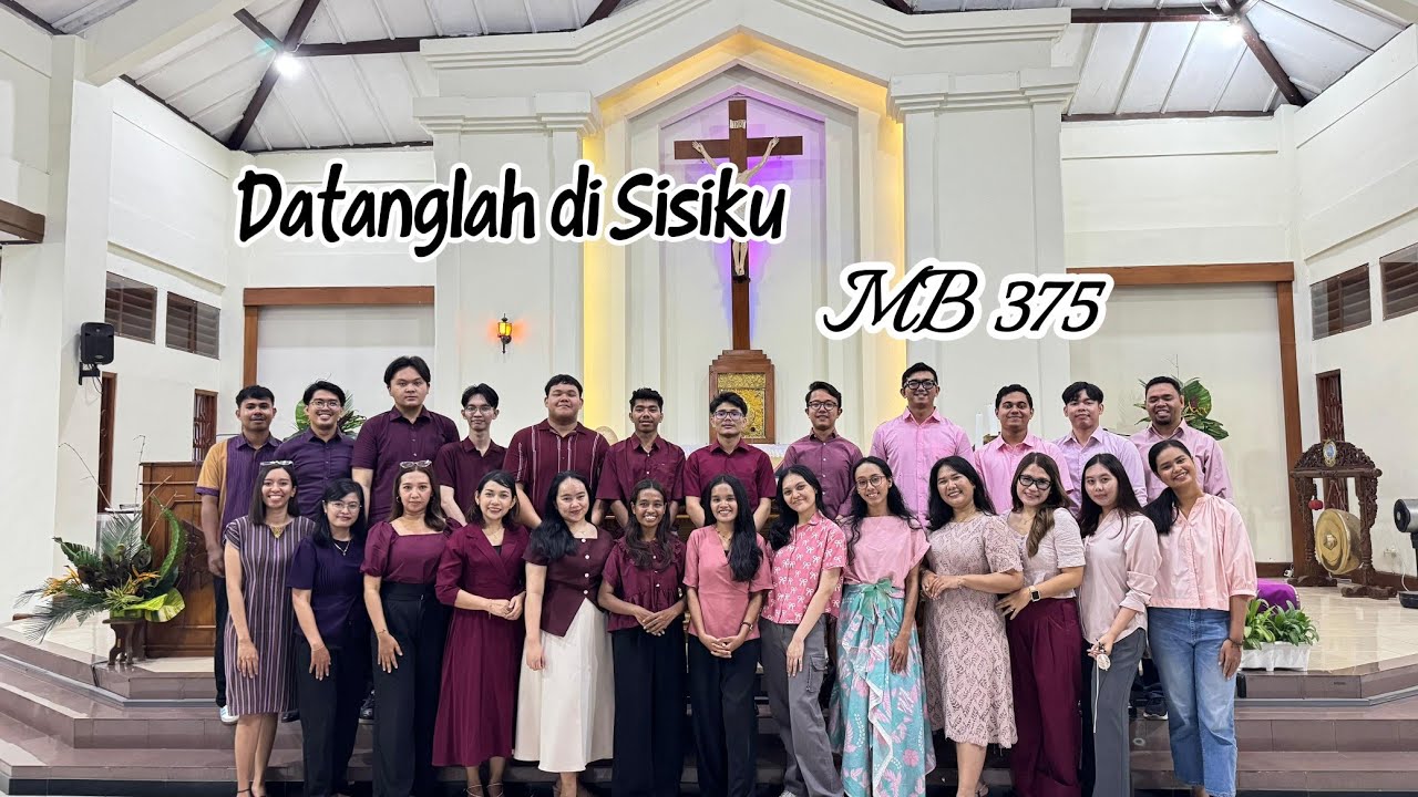 DATANGLAH DI SISIKU - MB 375 - Lagu Masa Prapaskah