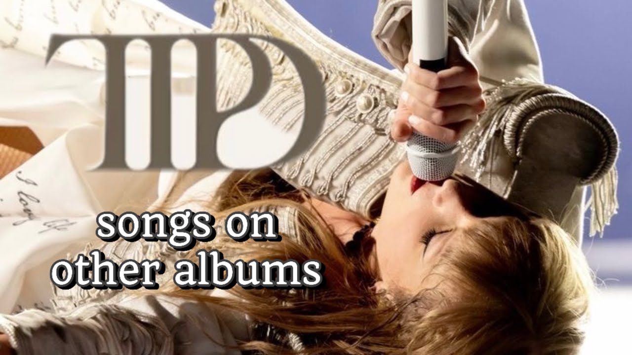 If “THE TORTURED POETS DEPARTMENT: THE ANTHOLOGY” songs were on other Taylor Swift Albums🤍
