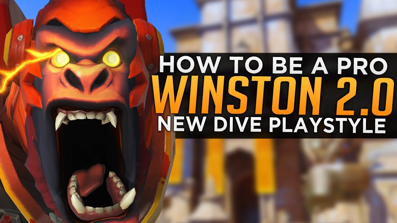 Overwatch: How to be a PRO Winston 2.0! - NEW Dive Playstyle!