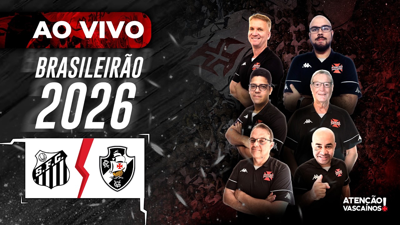 JORNADA DO AV AO VIVO | SANTOS  X VASCO DA GAMA - BRASILEIRÃO 2026