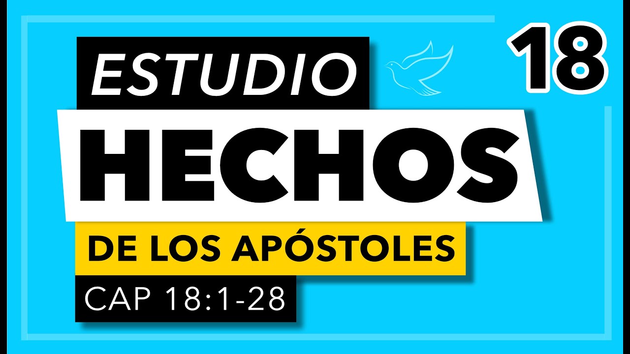 Hechos de Los Apóstoles | Cap. 18 (1-28)