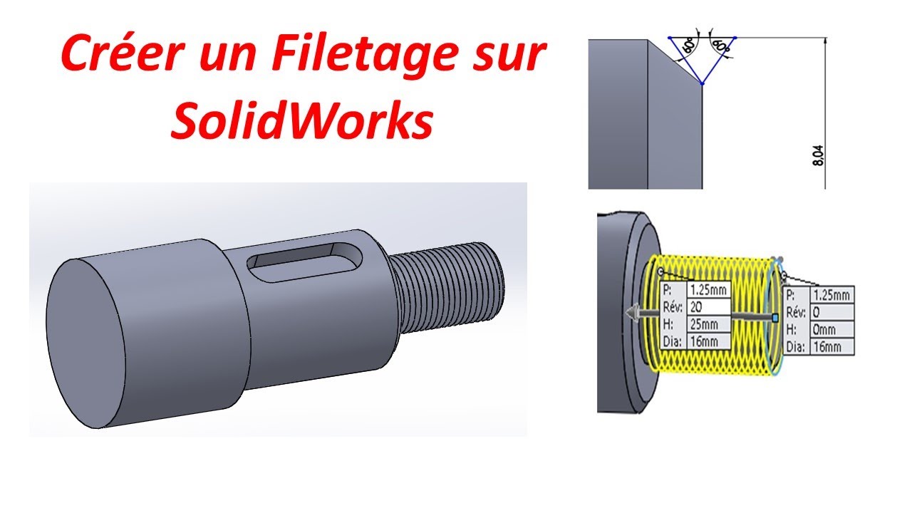🔩 Comment faire un filetage sur SolidWorks ? |Section Technique
