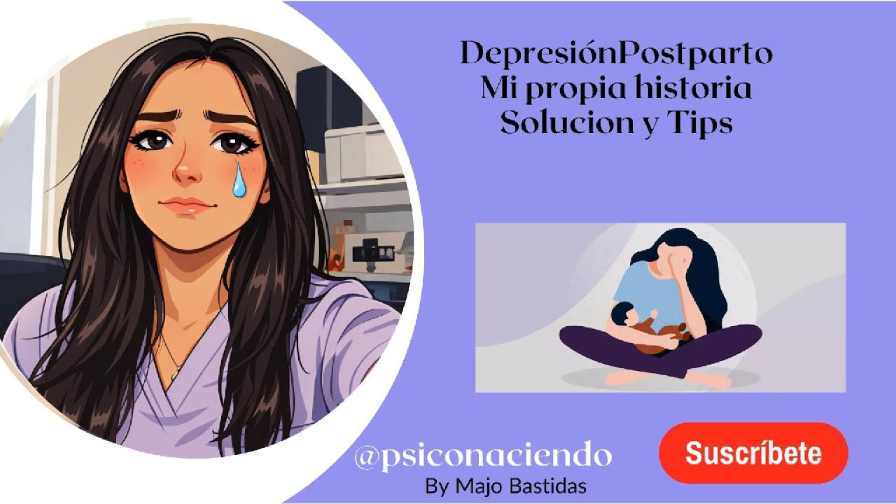 Depresion postparto: Lo que nadie te dice y como sale de ella