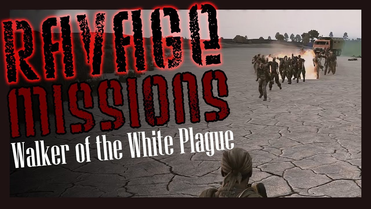 Walker of the White Plague - A task-based Ravage mission for ArmA 3