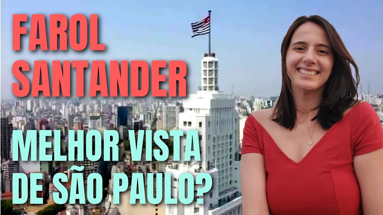 FAROL SANTANDER, EM S&Atilde;O PAULO, COMO &Eacute; O TOUR? QUANTO CUSTA? VALE A PENA?