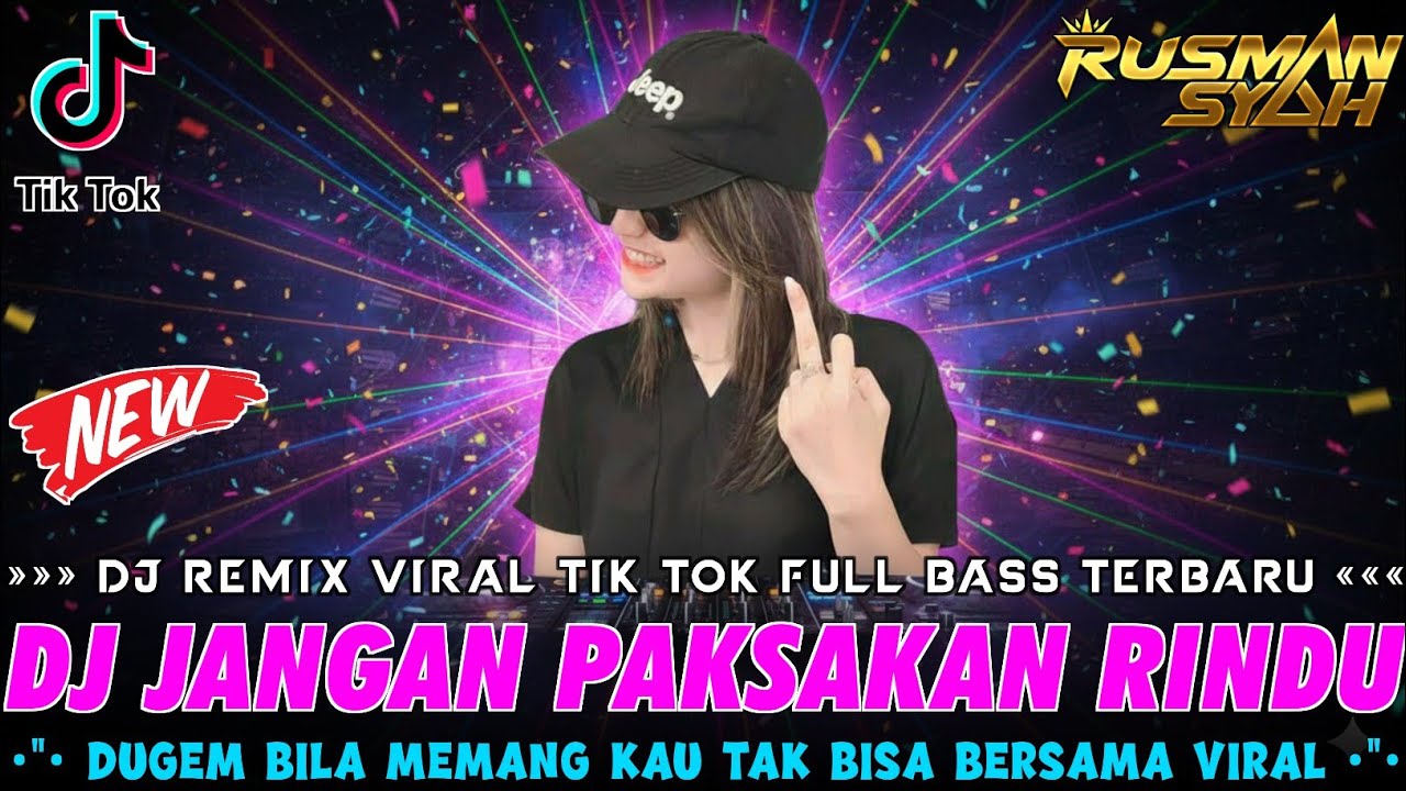 DJ BILA MEMANG KAU TAK BISA BERSAMA !! Jangan Paksakan Rindu X Mungkin Nanti || DJ VIRAL TIK TOK ||