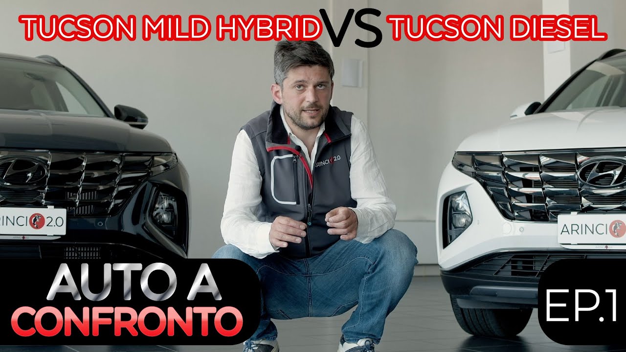 HYUNDAI TUCSON MILD HYBRID VS HYUNDAI TUCSON DIESEL - Auto a confronto EP.1