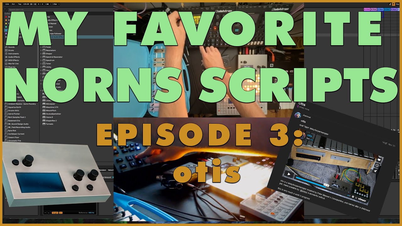 My Favorite Norns Scripts Episode 3: Otis