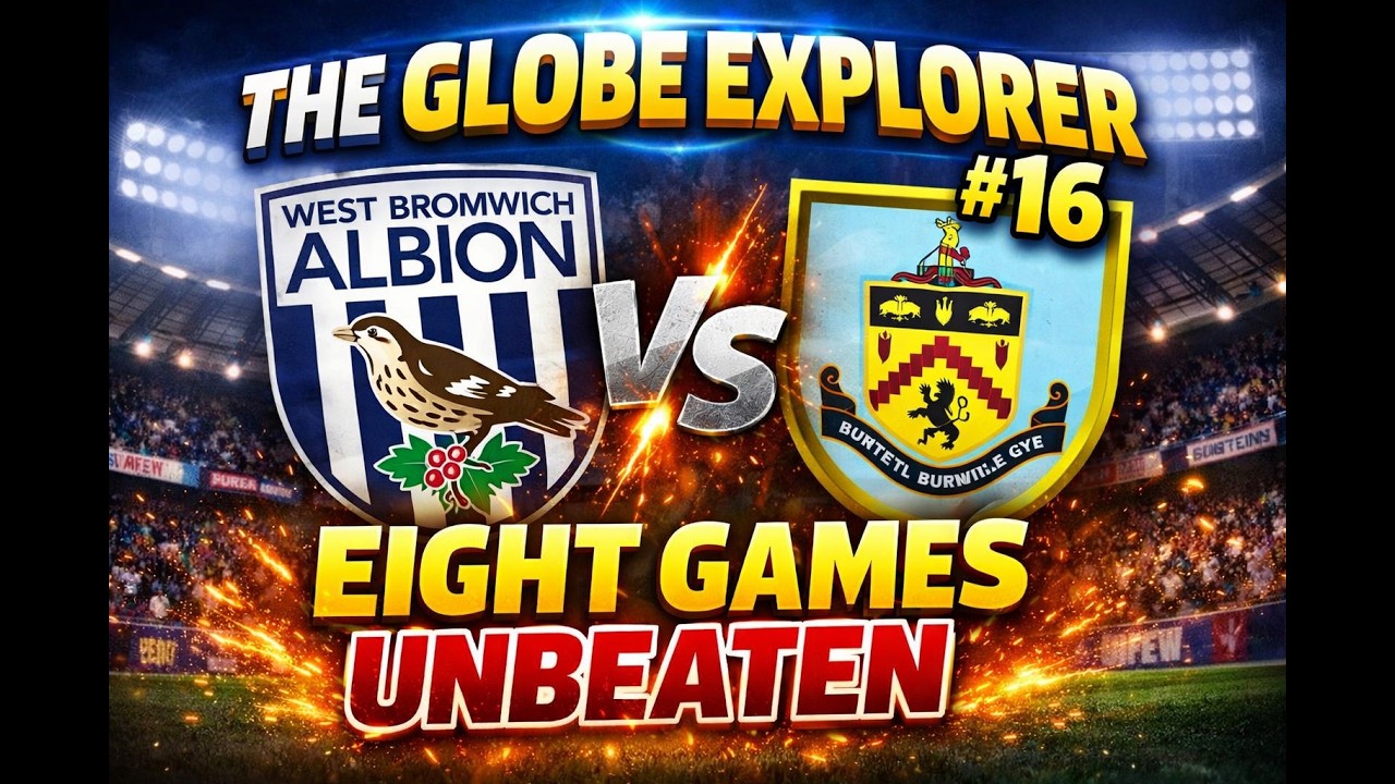 WE'RE IN AMAZING FORM | PART 16 | GLOBE EXPLORER | WEST BROM | FM26