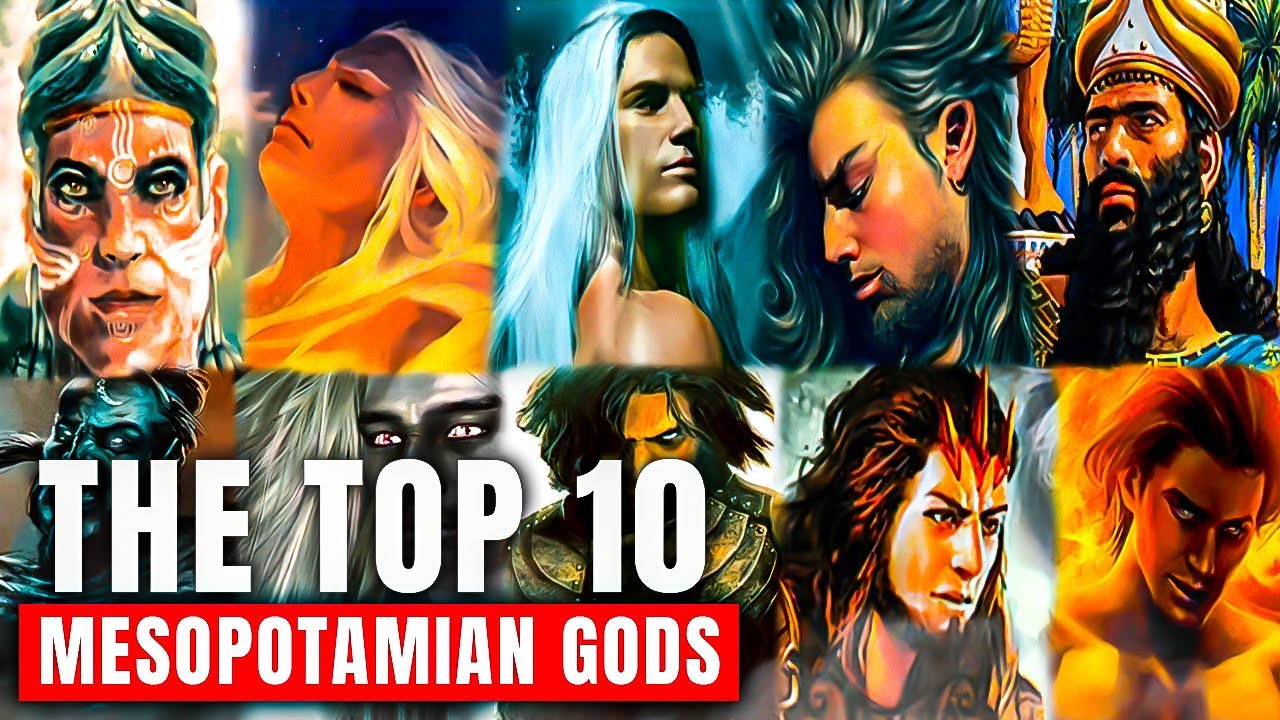 Top 10 Ancient Mesopotamian Gods: Do You Think Number 10 Is The Strongest?