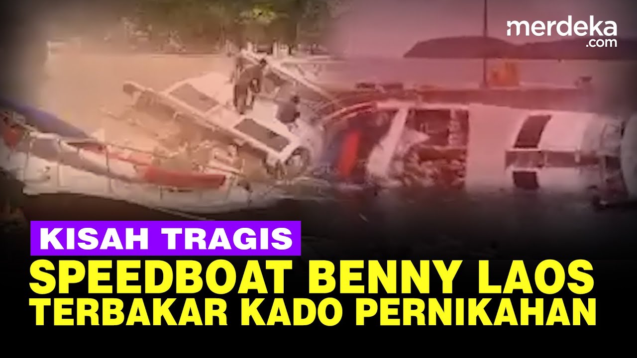 Terungkap! Speedboat Benny Laos Terbakar Ternyata Kado Pernikahan untuk Sang Istri