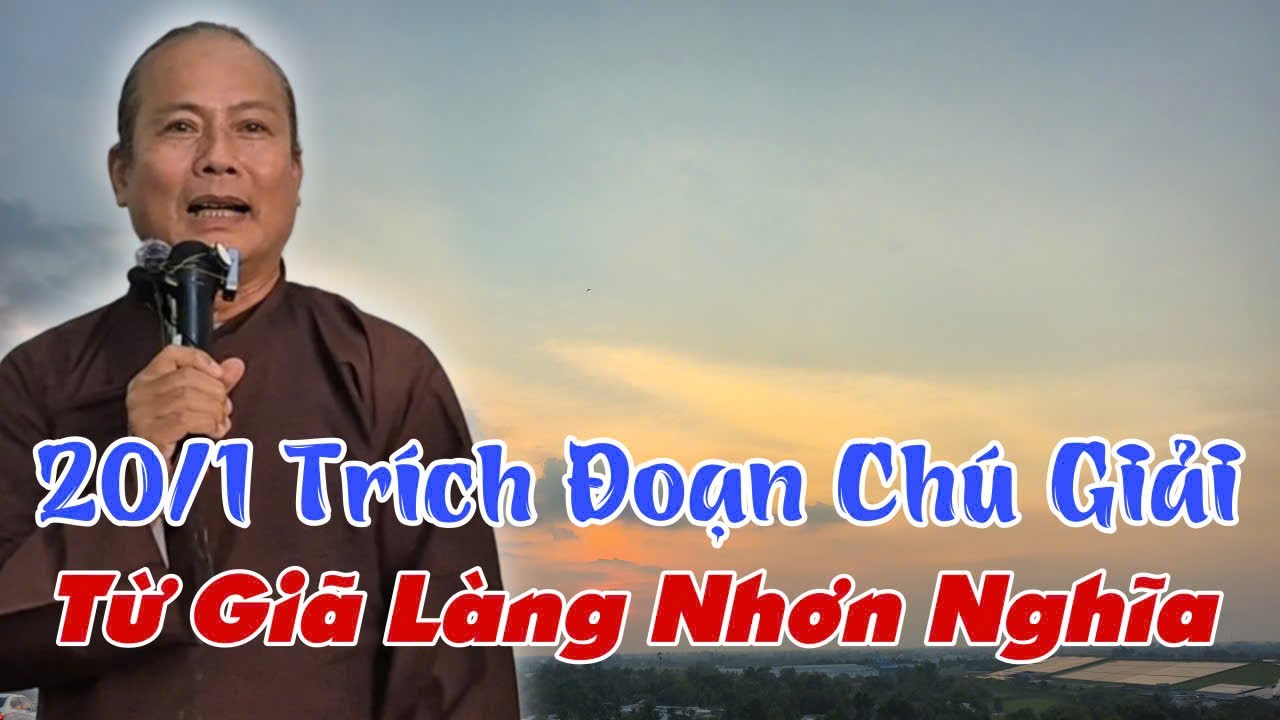 20/1 Trích Đoạn Chú Giải Từ Giã Làng Nhơn Nghĩa