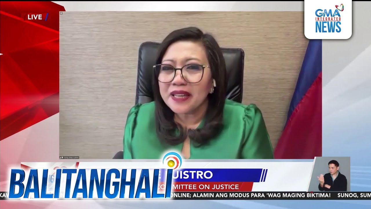 Panayam kay Rep. Gerville Luistro, Chairman, House Committee on Justice  | Balitanghali