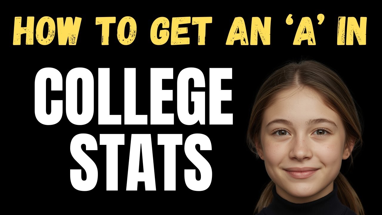 How to get an A In COLLEGE STATISTICS
