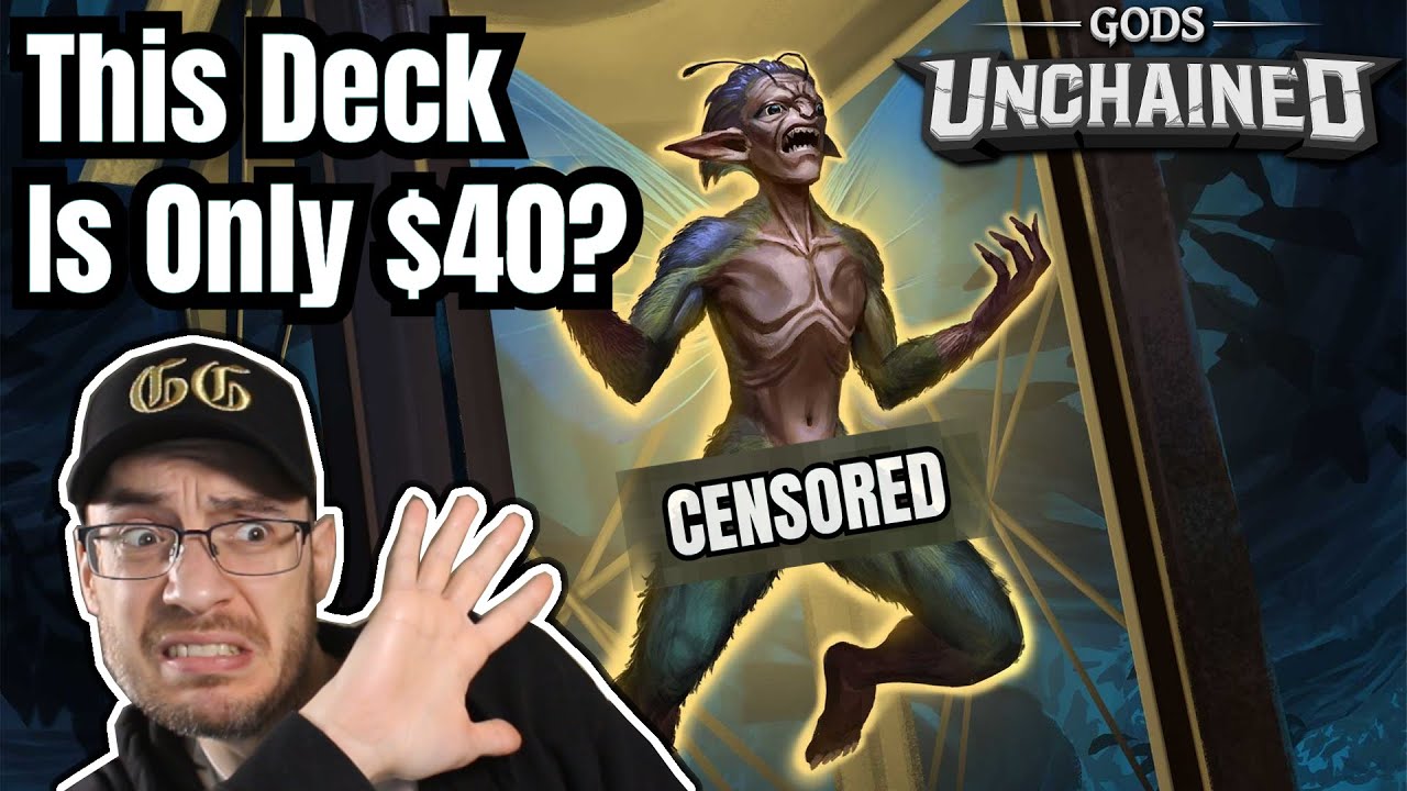Gods Unchained: Super Budget, Still the Most Fun Deck!