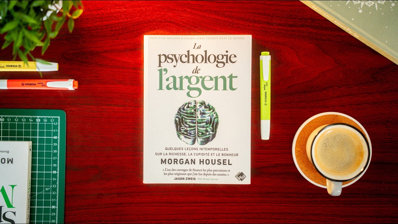 Ce livre a changé ma vision de l'argent (Résumé La psychologie de l'argent)