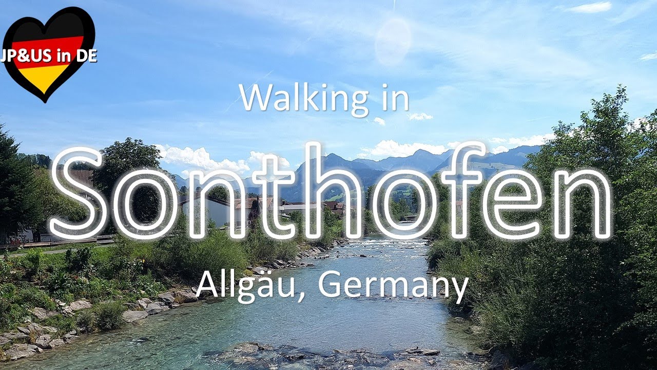 【Allgäu】🇩🇪Walking in Sonthofen Allgäu Southern Germany / Walking Tour