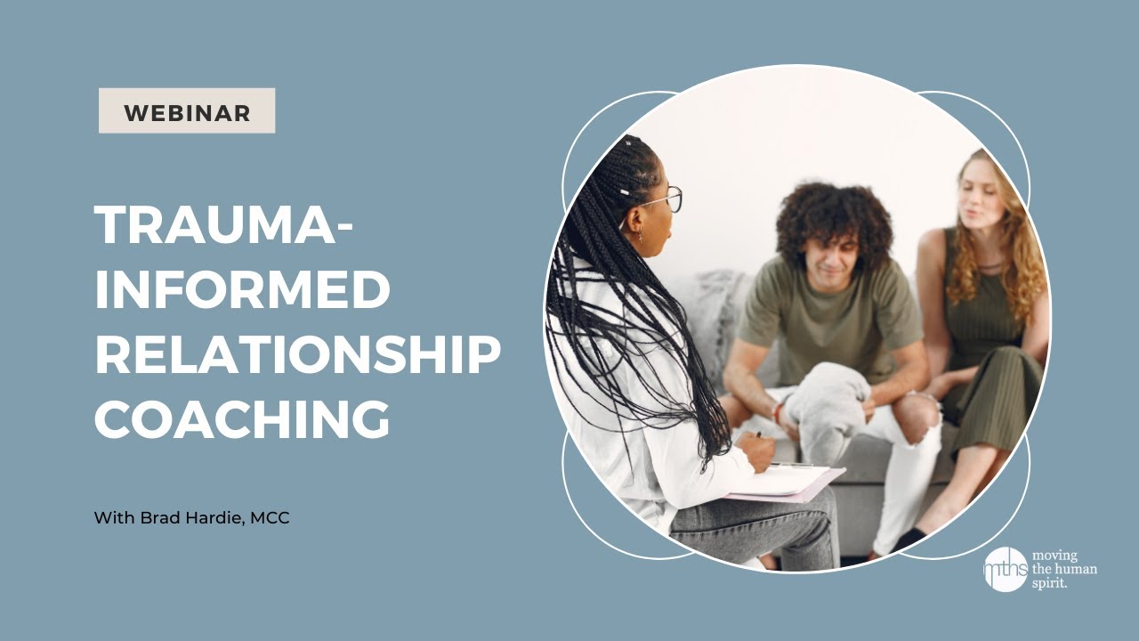 Trauma-Informed Relationship Coaching