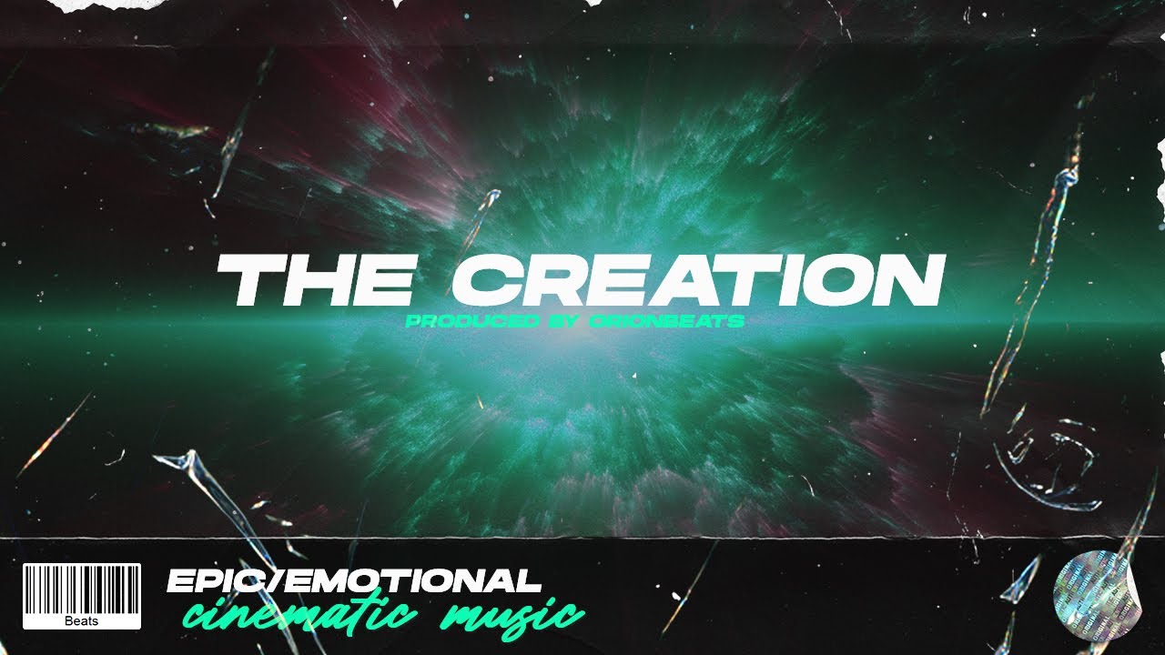 ORIONBEATS - THE CREATION | Epic/Emotional Cinematic Music