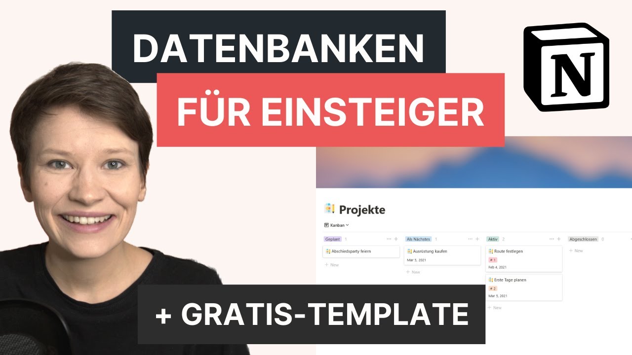 Notion-Datenbanken für Einsteiger: Die wichtigsten Funktionen im Überblick [Tutorial auf Deutsch]