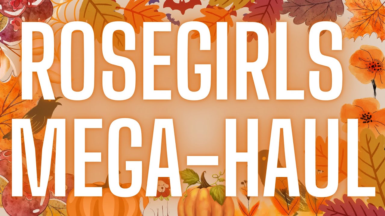 Rosegirls Wax Mega-Haul 🦃🍂🍁 Super late ⏰ #waxhaul #vendorwax 