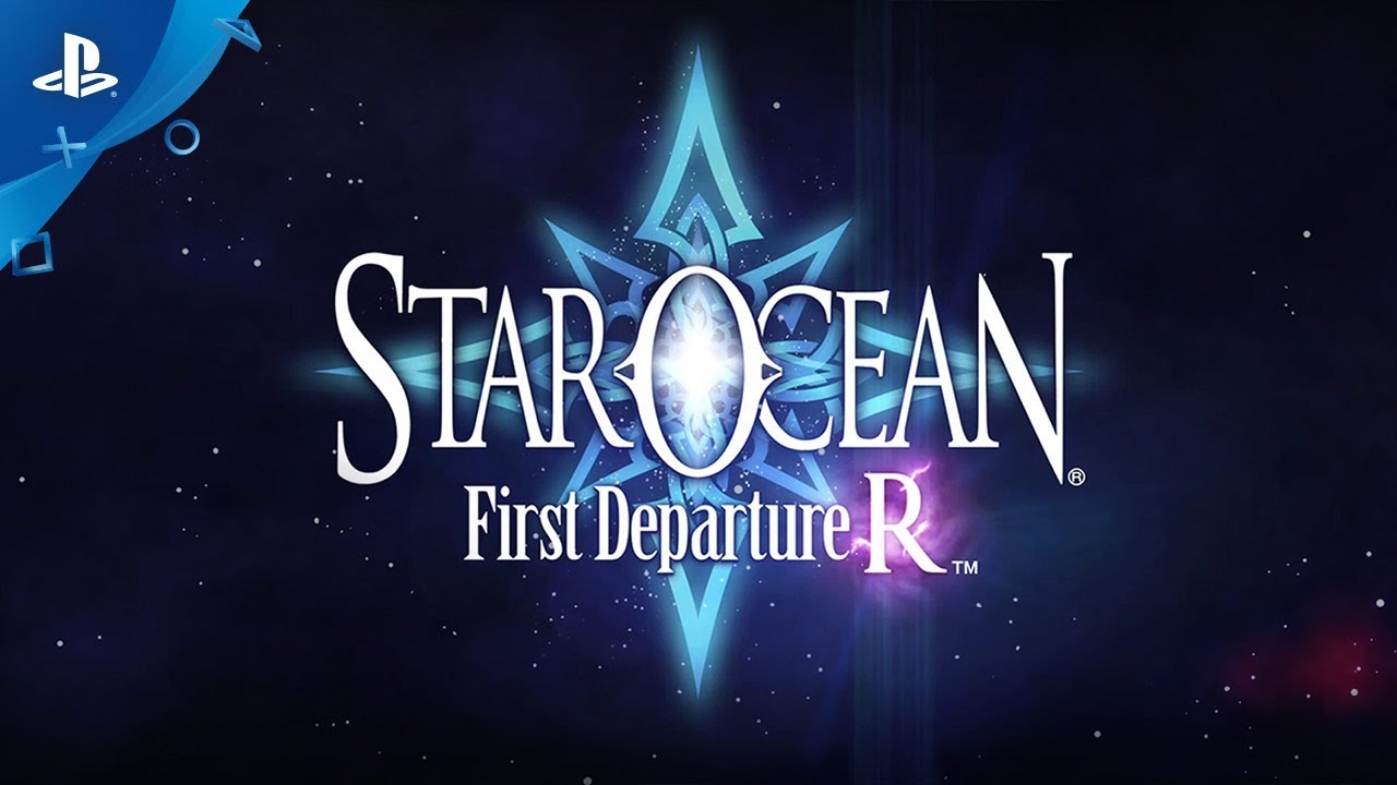 Star Ocean First Departure R - Launch Trailer | PS4