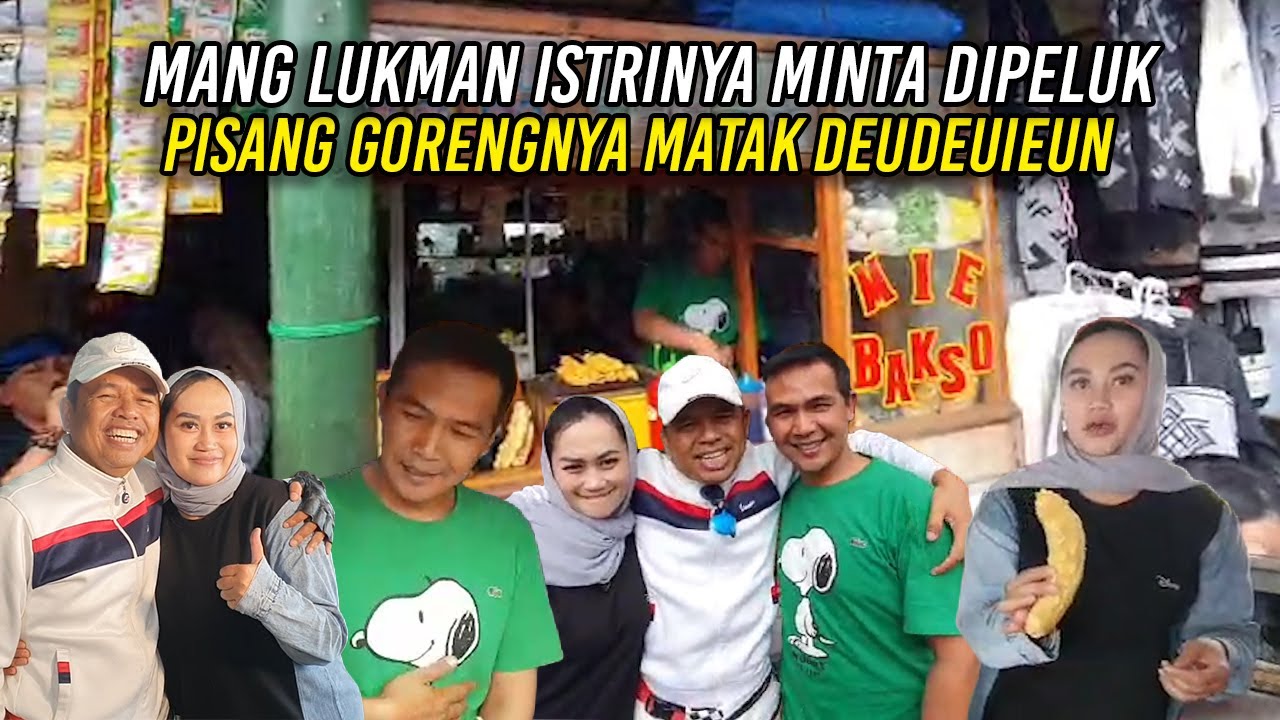 KDM AKHIRNYA KETEMU MANG LUKMAN YANG ISTRINYA MINTA DIPELUK | PISANG GORENGNYA BIKIN NELONGO