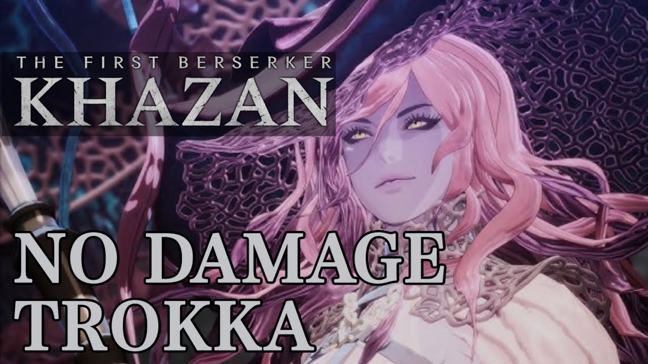 THE FIRST BERSERKER KHAZAN Trokka No Damage Dual Wield 카잔 도부 트로카