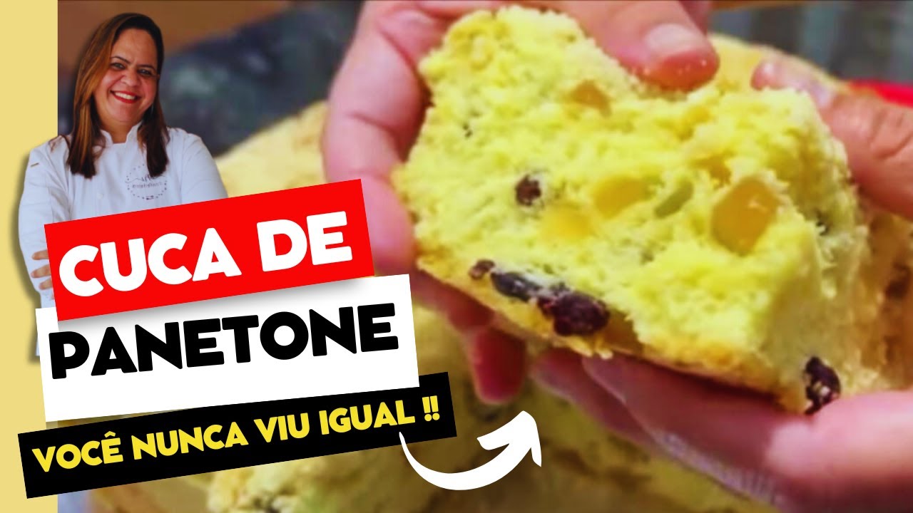 CUCA DE PANETONE  - Essa Receita vai fazer Sucesso no seu Natal