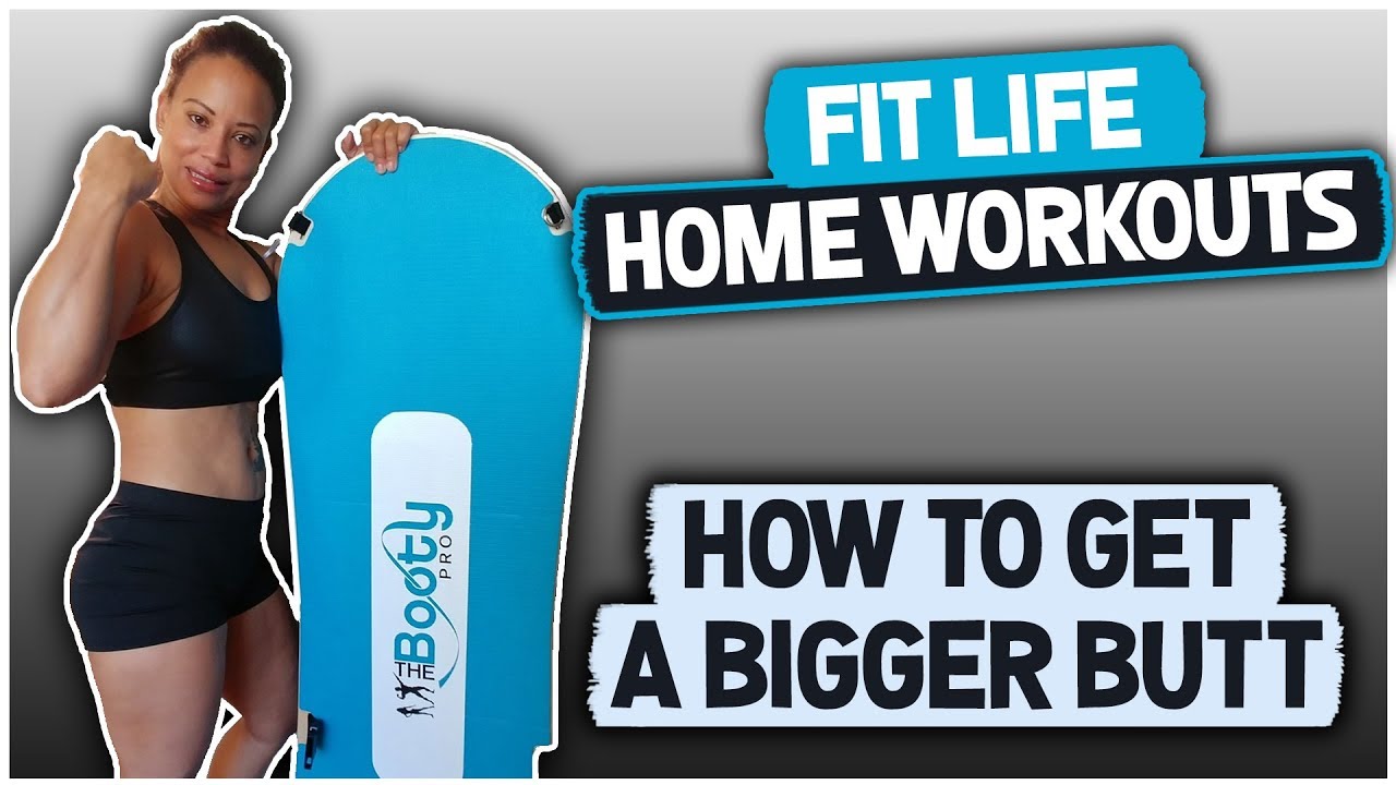 Fit Life | Home Workouts | How To Get A Bigger Butt