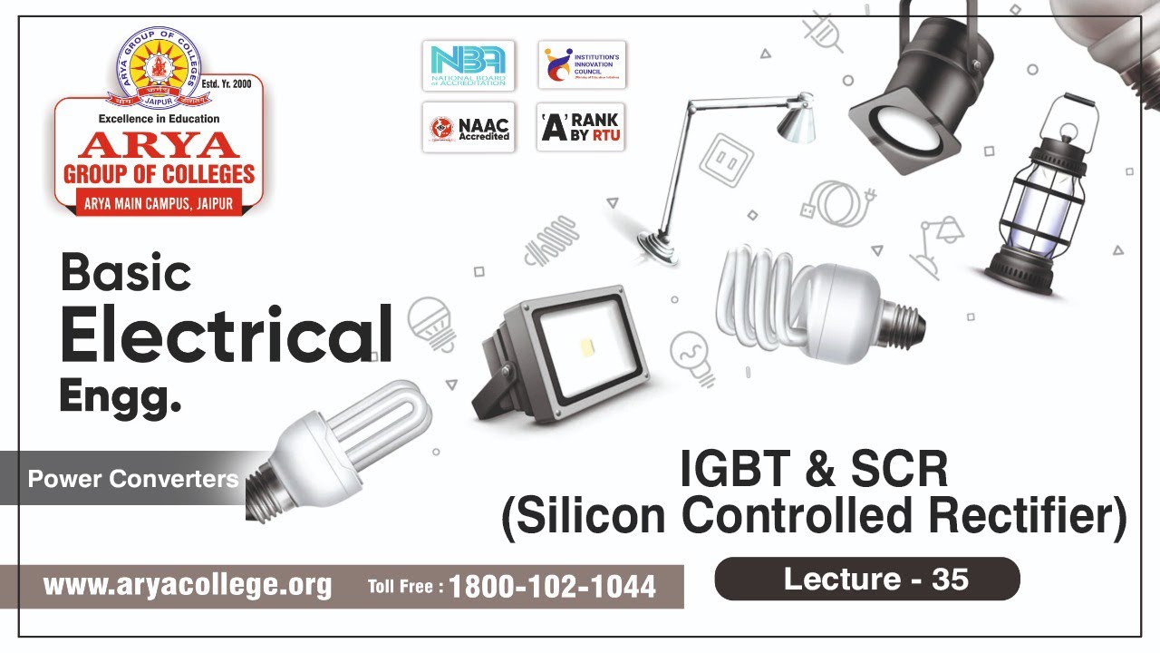 Lecture-35 | IGBT & SCR (Silicon Controlled Rectifier)