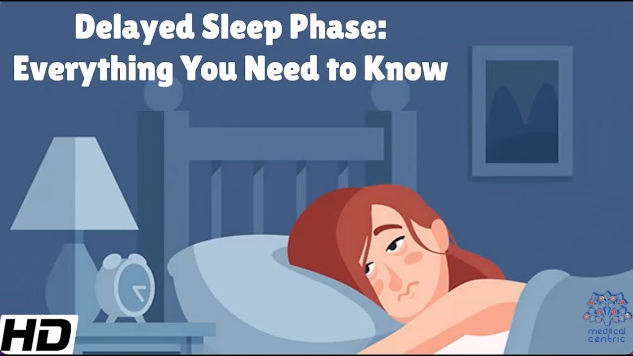 Delayed Sleep Phase: Everything You Need To Know
