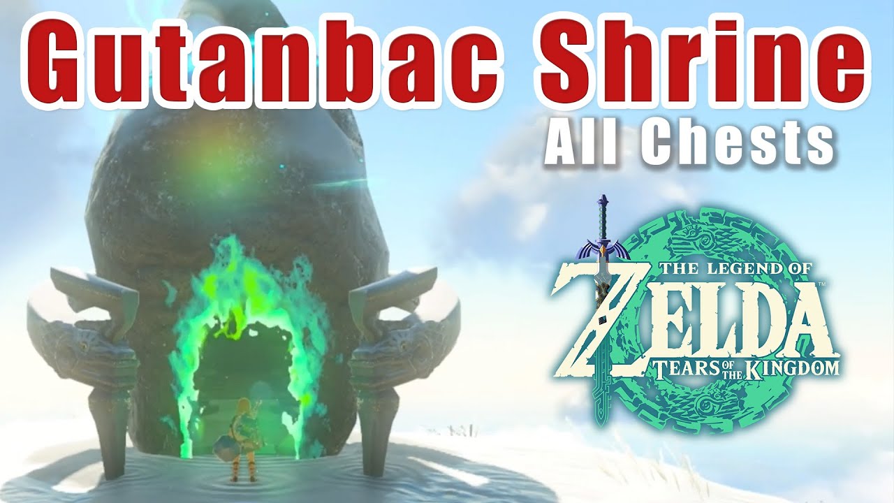 How to Complete the Gutanbac Shrine and Get all Chests in Tears of the Kingdom