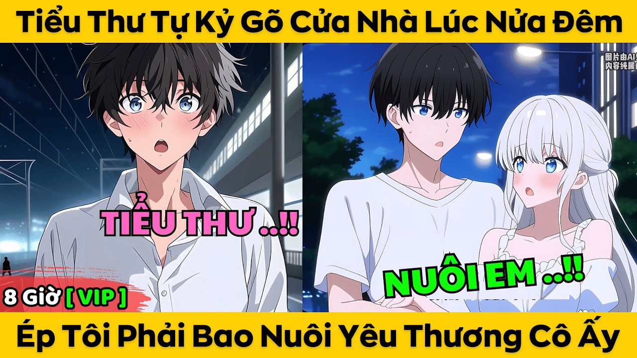Phần 1 - 5 | Tiểu Thư Tự Kỷ Gõ Cửa Nhà Lúc Nửa Đêm - Ép Tôi Phải Bao Nuôi Yêu Thương Cô Ấy