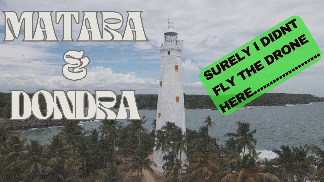 Matara Temple and Dondra Lighthouse