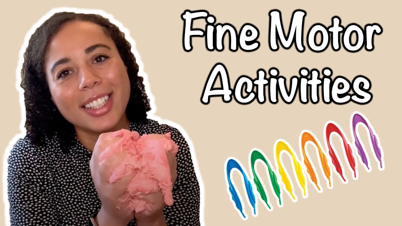 Fine Motor Activities: Part 1