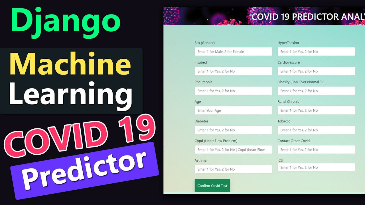 COVID Predictor Project Using Django & Machine Learning Model Implementation Complete Guide.