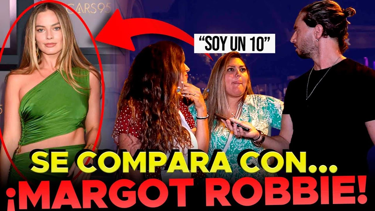 CHICAS SE VALORAN FISICAMENTE DEL 1 al 10. SE EQUIPARAN CON MARGOT ROBBIE!