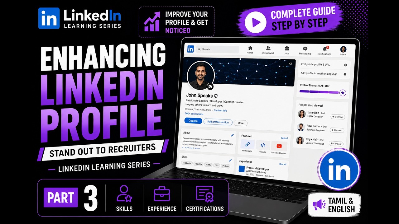PART - 3 | Enhancing LinkedIn Profile | Beginners LinkedIn Series | Tamil & English #linkedin