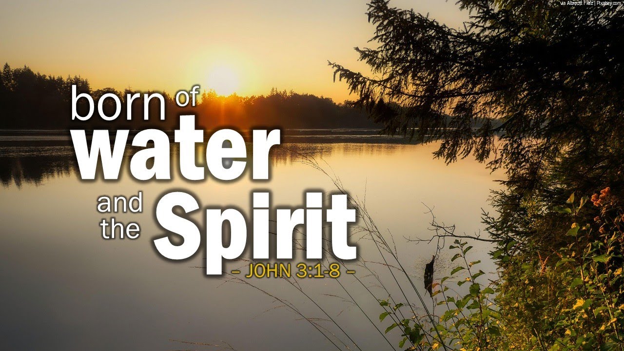 Born of Water and the Spirit
