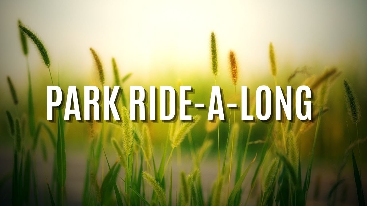 Park Ride-A-Long