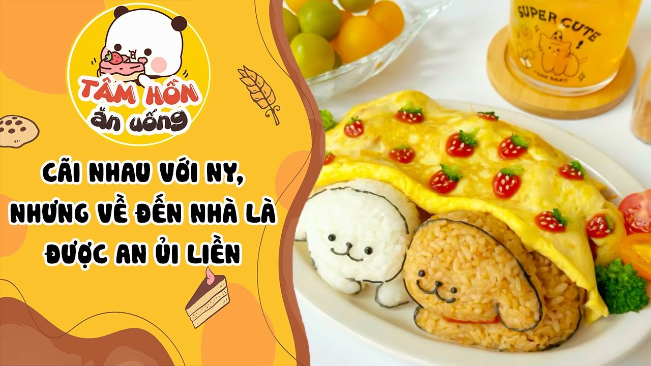 Tâm sự số 1031✨CÃI NHAU VỚI NY, NHƯNG VỀ ĐẾN NHÀ LÀ ĐƯỢC AN ỦI LIỀN✨Tâm Hồn Ăn Uống